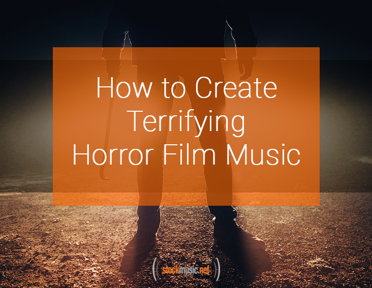 How to Create Terrifying Horror Film Music