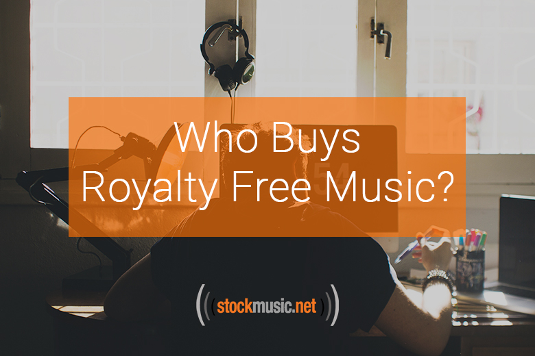 Who Buys Royalty Free Music?
